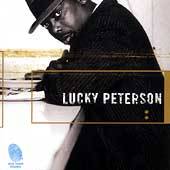 Lucky Peterson : Lucky Peterson